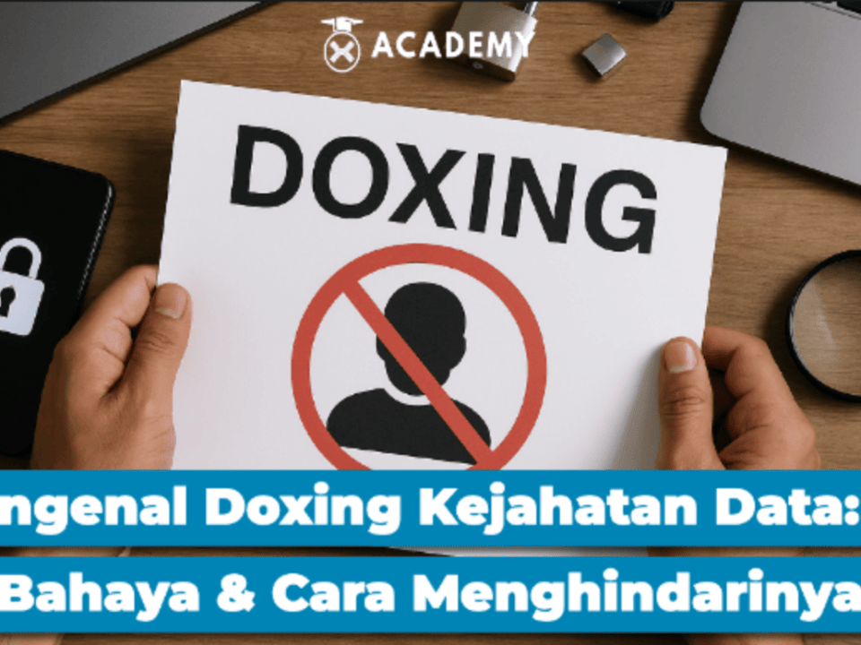 Mengenal Doxing Kejahatan Data: Ini Bahaya & Cara Menghindarinya