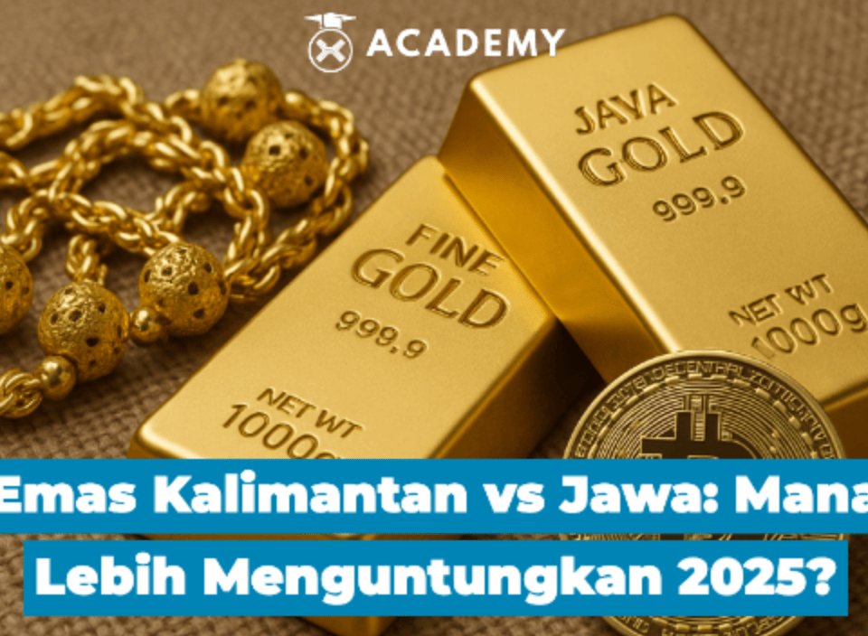 Emas Kalimantan vs Jawa: Mana Lebih Menguntungkan Tahun 2025?