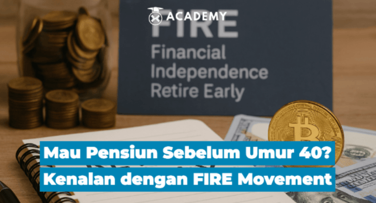 Mau Pensiun Sebelum Umur 40? Kenalan dengan FIRE Movement