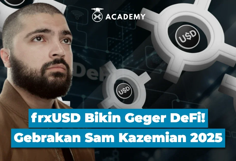 frxUSD Bikin Geger DeFi! Gebrakan Sam Kazemian 2025