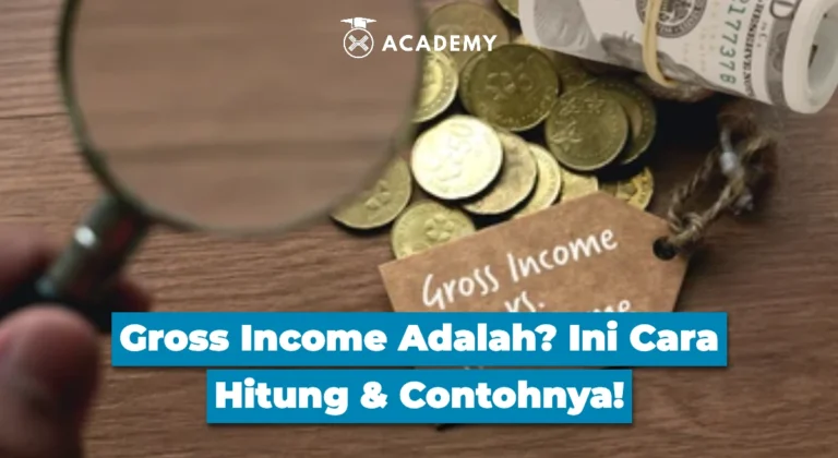Gross Income Adalah? Ini Cara Hitung & Contohnya!