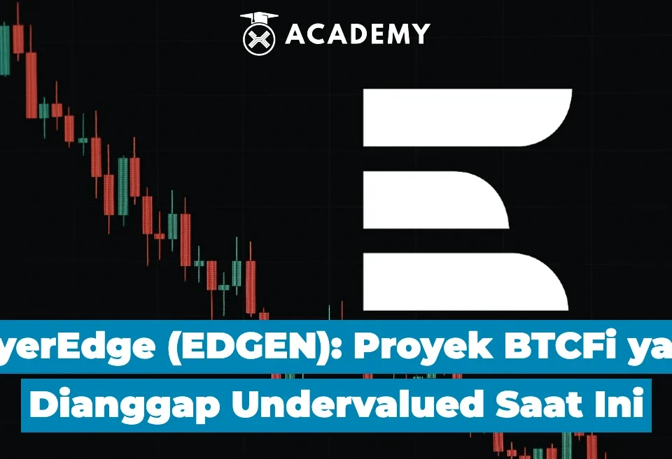 LayerEdge (EDGEN) Proyek BTCFi yang Dianggap Undervalued Saat Ini
