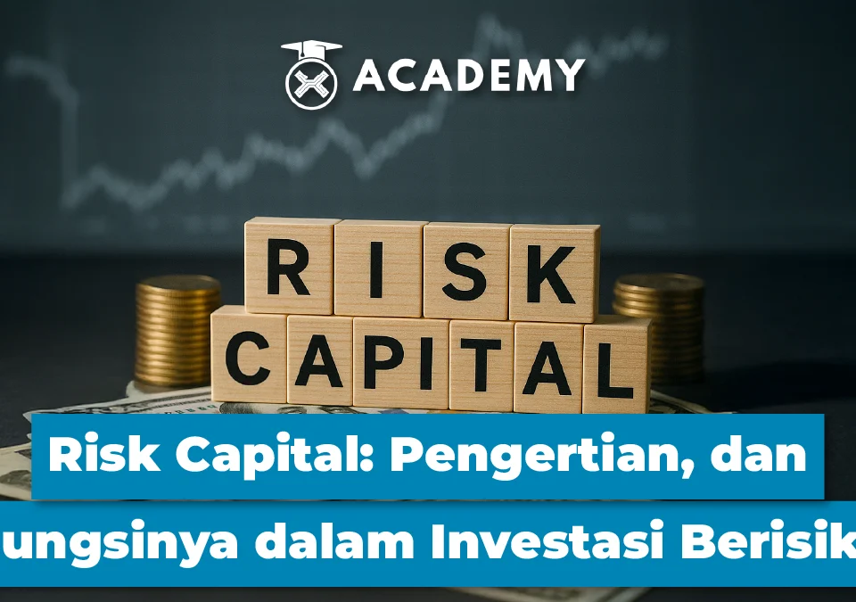 Perbedaan Risk Capital Vs Modal Biasa & Fungsinya dalam Investasi Berisiko