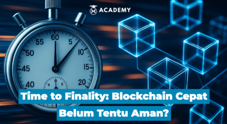 Time to Finality: Blockchain Cepat Belum Tentu Aman?