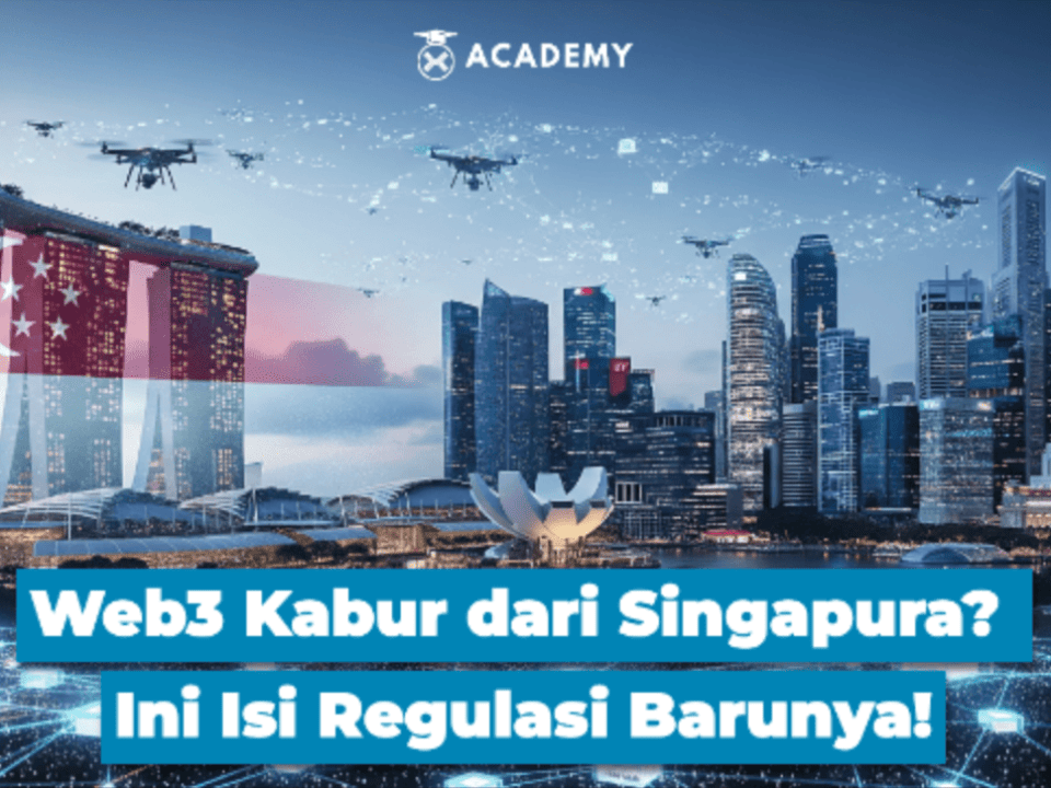 Web3 Kabur dari Singapura? Ini Isi Regulasi Barunya!