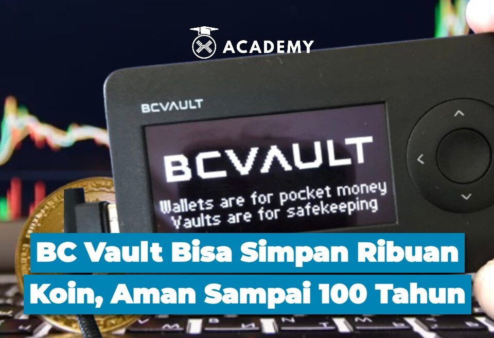 BC Vault Bisa Simpan Ribuan Koin, Aman Sampai 100 Tahun