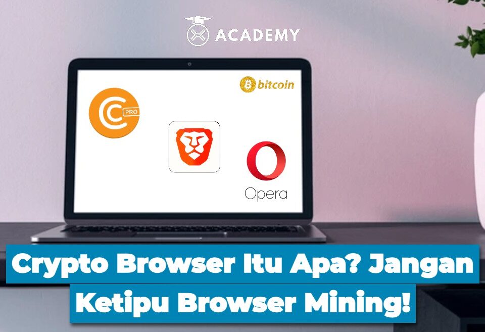 Crypto Browser Itu Apa? Jangan Ketipu Browser Mining!