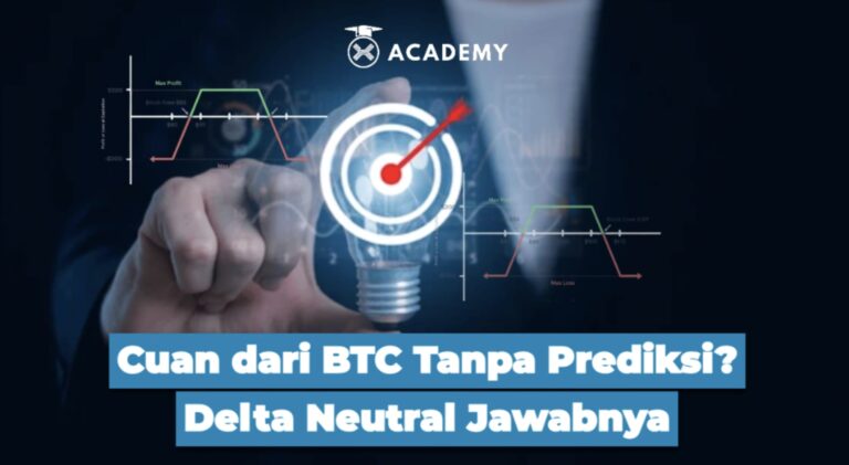 Cuan dari BTC Tanpa Prediksi? Delta Neutral Jawabnya