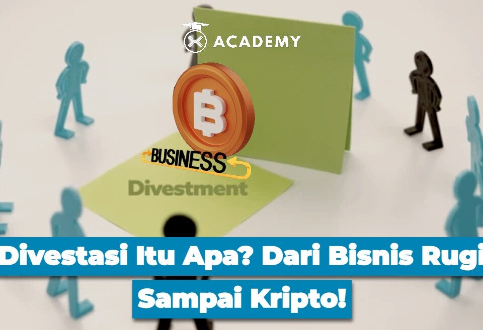 Divestasi Itu Apa? Dari Bisnis Rugi Sampai Kripto!