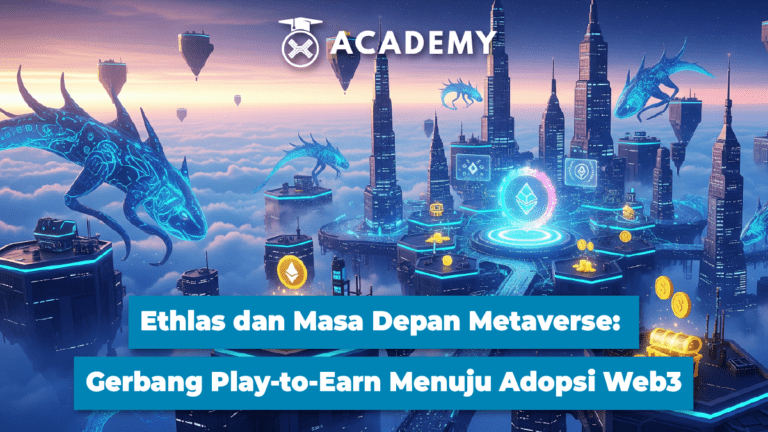 Ethlas & Masa Depan Metaverse: Gerbang Play-to-Earn Menuju Adopsi Web3