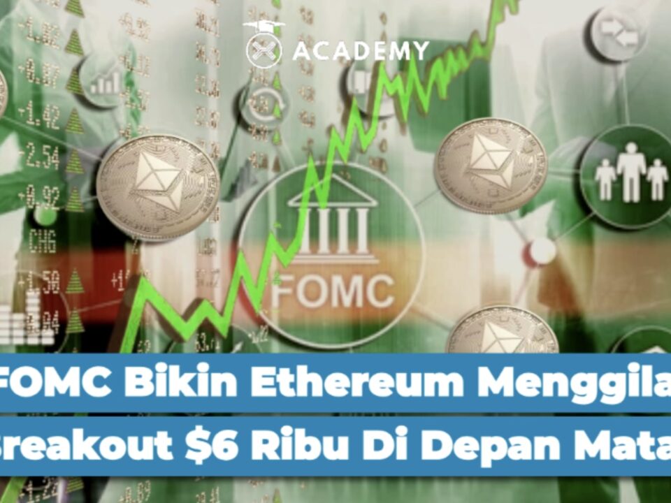 FOMC Bikin Ethereum Menggila1 Breakout