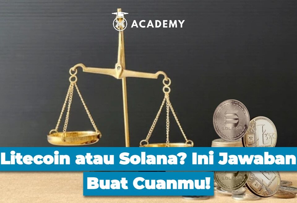 Litecoin atau Solana? Ini Jawaban Buat Cuanmu!
