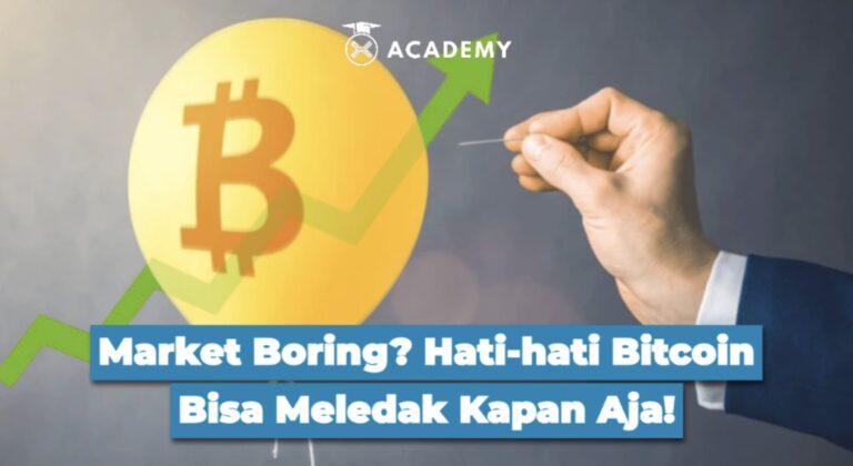 Market Boring? Hati-hati Bitcoin Bisa Meledak Kapan Aja!