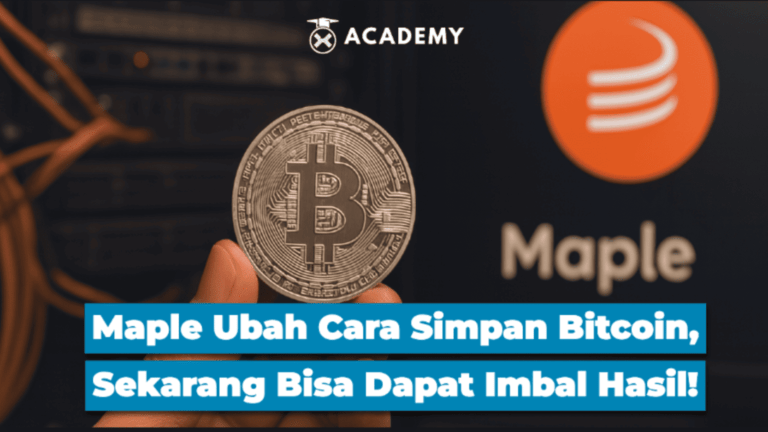 Maple Ubah Cara Simpan Bitcoin, Sekarang Bisa Dapat Imbal Hasil!