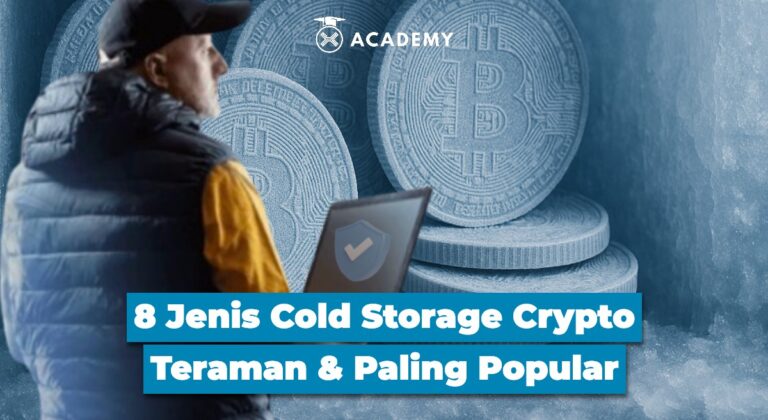 8 Jenis Cold Storage Crypto Teraman & Paling Popular