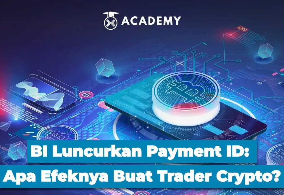BI Luncurkan Payment ID: Apa Efeknya Buat Trader Crypto?