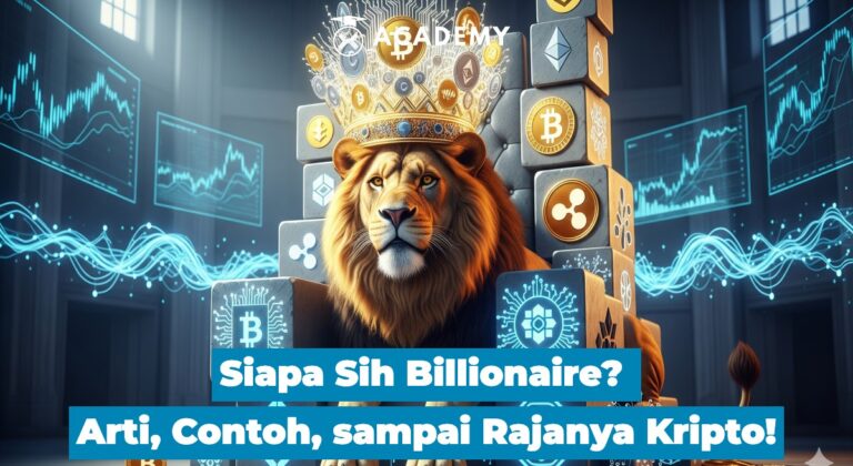 Siapa Sih Billionaire? Arti, Contoh, sampai Rajanya Kripto!