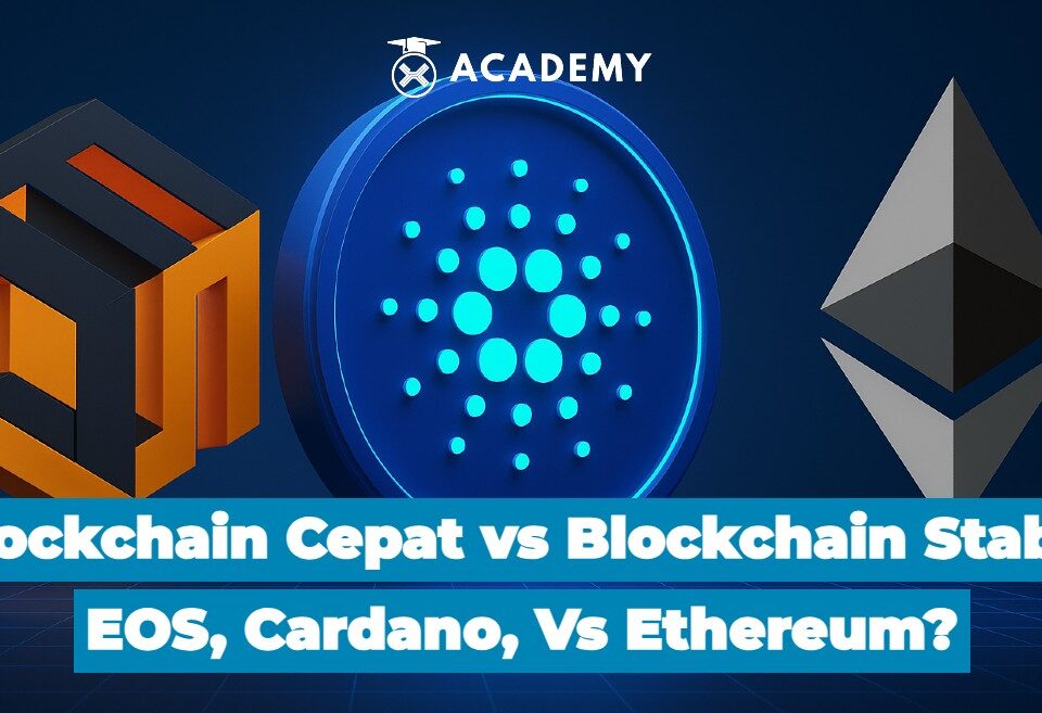 Blockchain Cepat vs Blockchain Stabil EOS, Cardano, Vs Ethereum?
