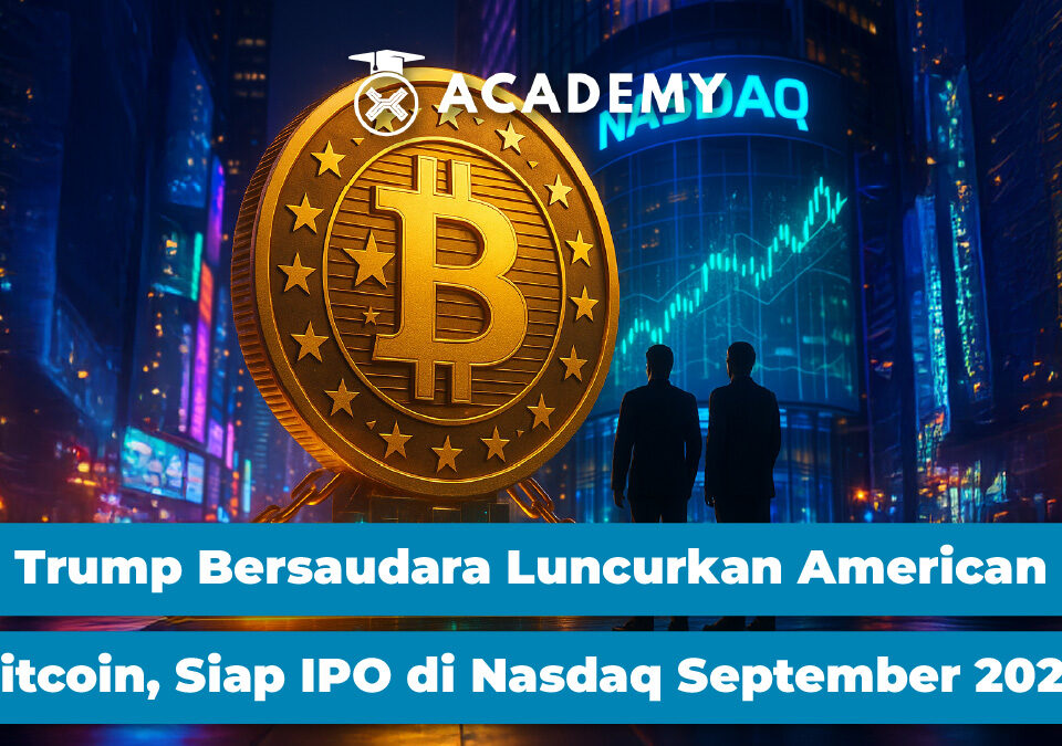 Trump Bersaudara Luncurkan American Bitcoin, Siap IPO di Nasdaq September 2025!