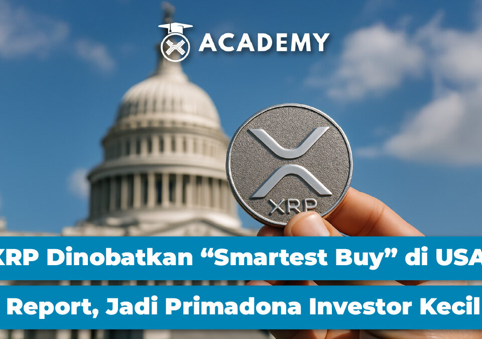 XRP Dinobatkan “Smartest Buy” di USA Report, Jadi Primadona Investor Kecil