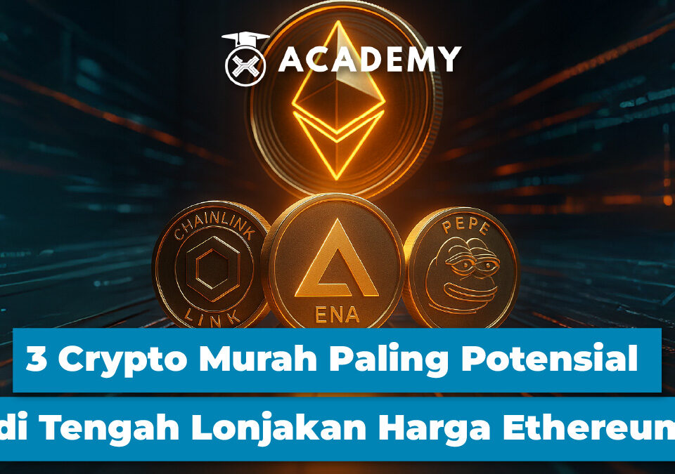 3 Crypto Murah Paling Potensial di Tengah Lonjakan Harga Ethereum