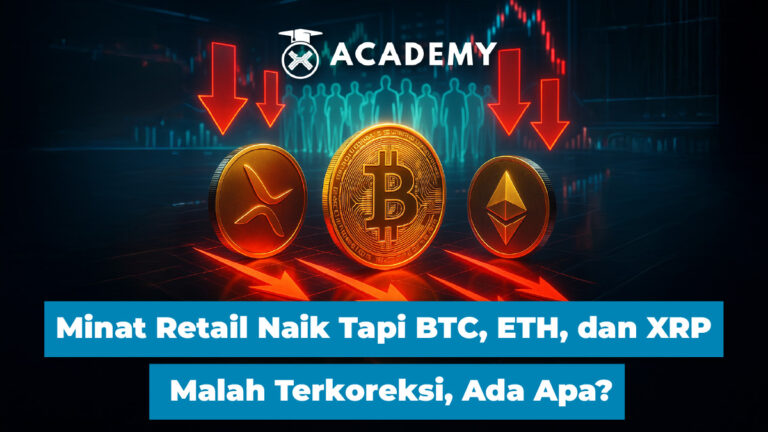 Minat Retail Naik Tapi BTC, ETH, dan XRP Malah Terkoreksi, Ada Apa?