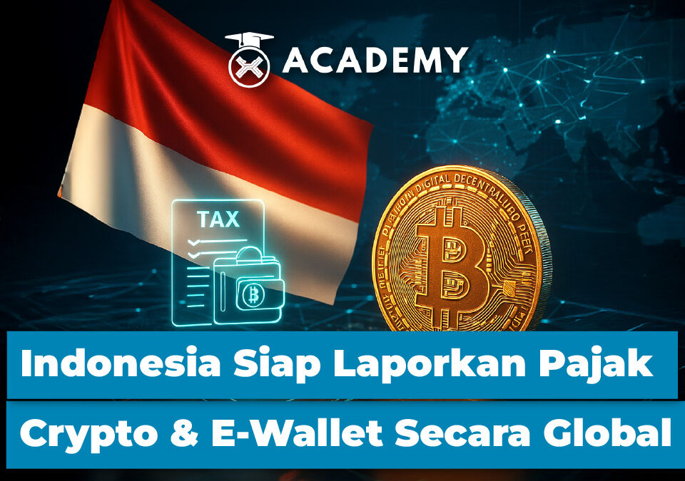 Indonesia Siap Laporkan Pajak Crypto & E-Wallet Secara Global