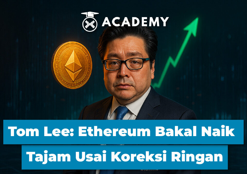 Tom Lee: Ethereum Bakal Naik Tajam Usai Koreksi Ringan
