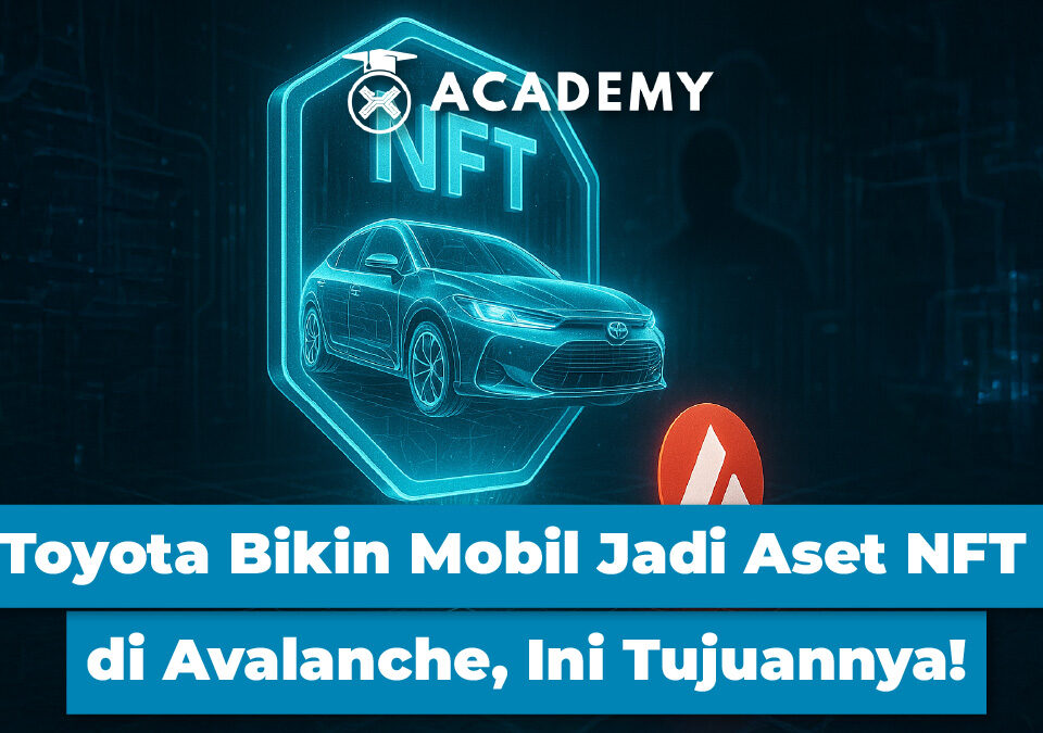 Toyota Bikin Mobil Jadi Aset NFT di Avalanche, Ini Tujuannya!