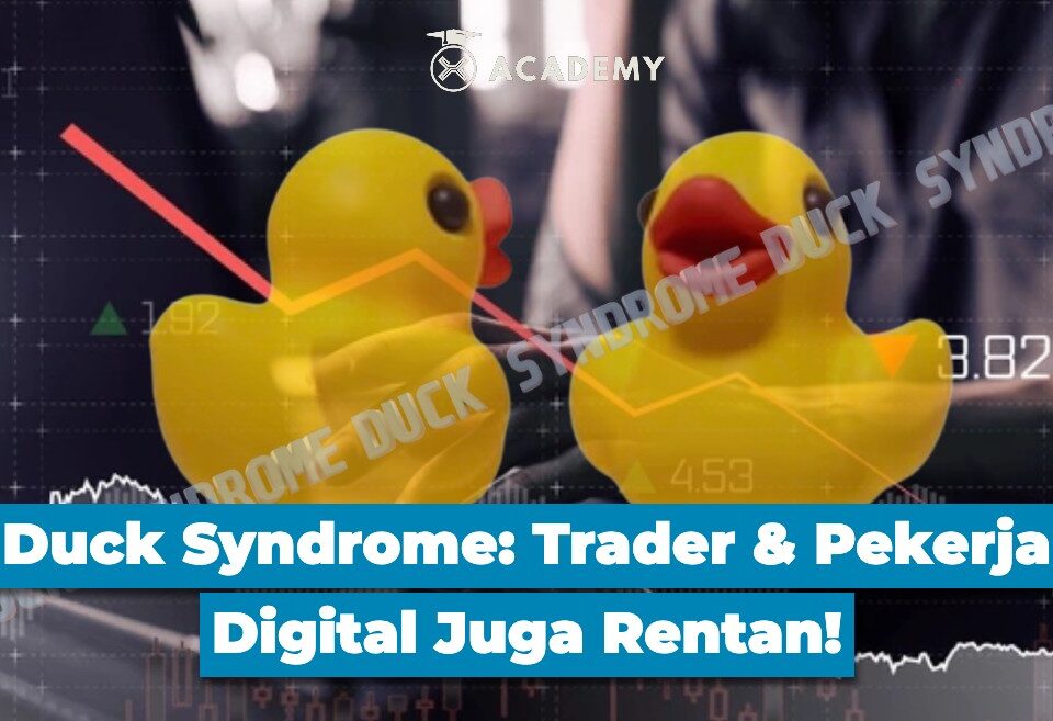 Duck Syndrome Trader & Pekerja Digital Juga Rentan!