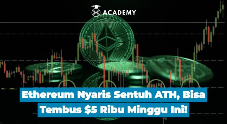 Ethereum Nyaris Sentuh ATH, Bisa Tembus $5 Ribu Minggu Ini!