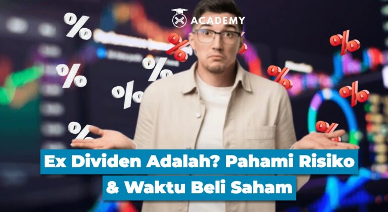Ex Dividen Adalah? Pahami Risiko & Waktu Beli Saham