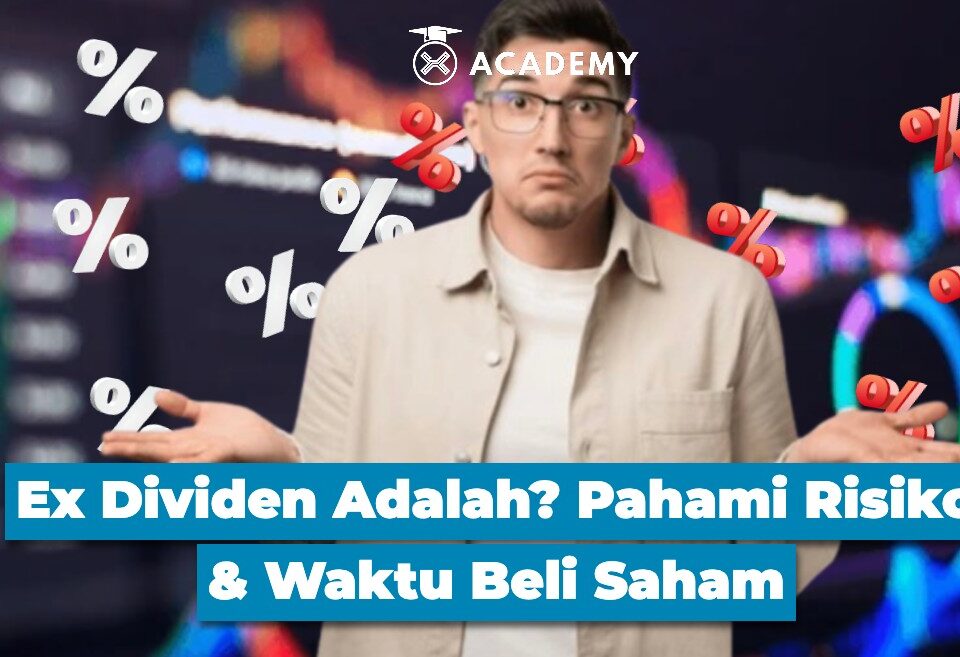 Ex Dividen Adalah? Pahami Risiko & Waktu Beli Saham