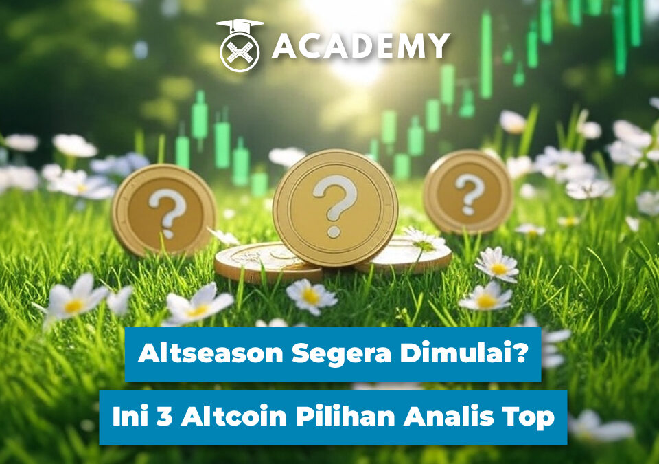 Altseason Segera Dimulai? Ini 3 Altcoin Pilihan Analis Top