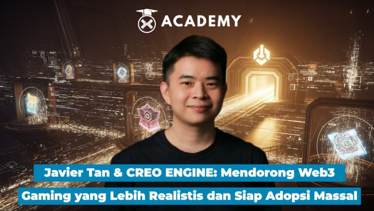 Javier Tan & CREO ENGINE: Mendorong Web3 Gaming yang Lebih Realistis dan Siap Adopsi Massal