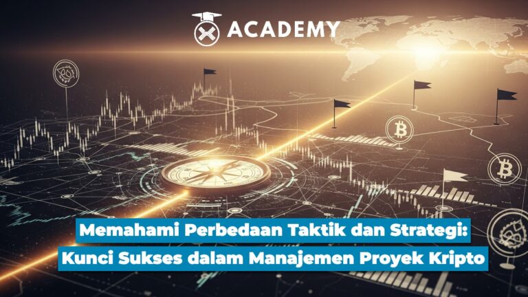 Memahami Perbedaan Taktik dan Strategi: Kunci Sukses dalam Manajemen Proyek Kripto