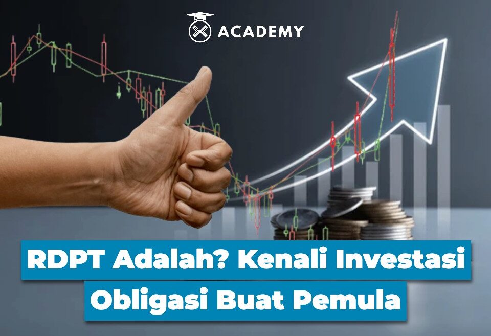 RDPT Adalah? Kenali Investasi Obligasi Buat Pemula