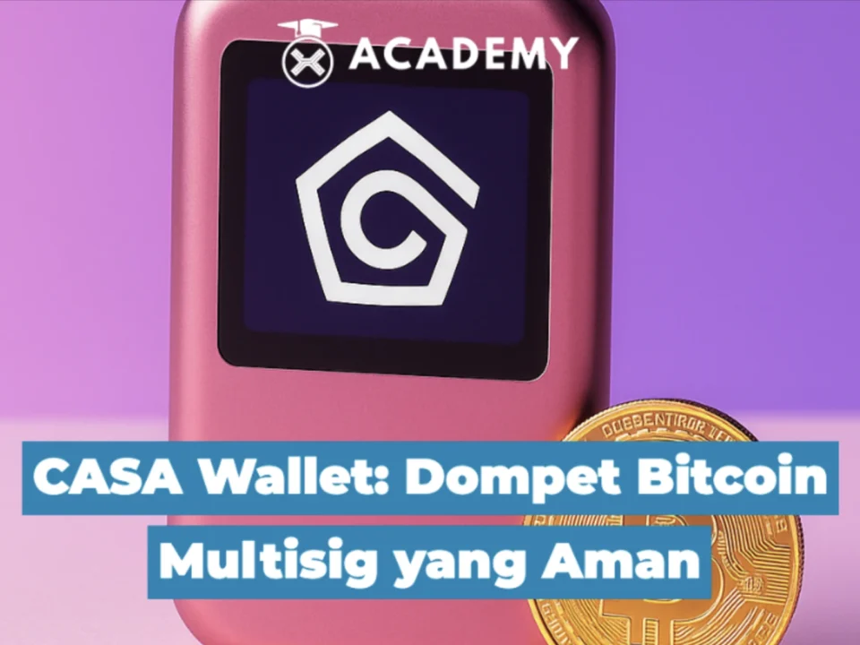 CASA Wallet: Dompet Bitcoin Multisig Ini Keunggulan & Fiturnya