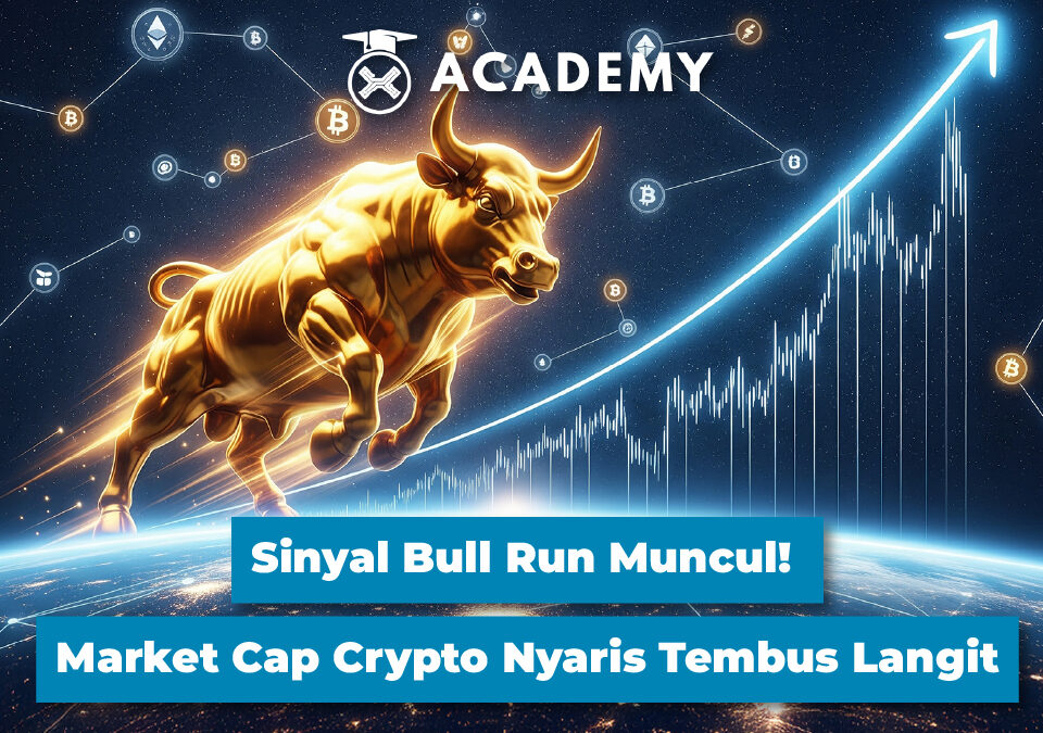Sinyal Bull Run Muncul! Market Cap Crypto Nyaris Tembus Langit