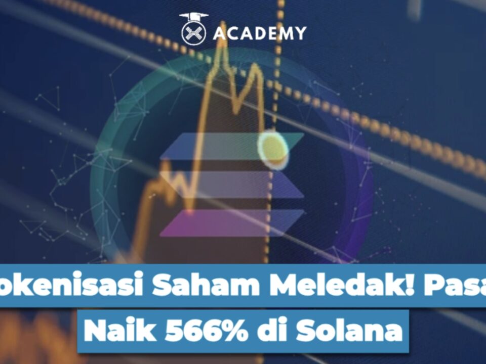 Tokenisasi Saham Meledak! Pasar Naik 566% di Solana