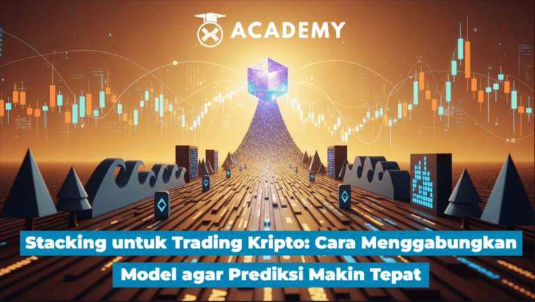 Stacking untuk Trading Kripto: Cara Menggabungkan Model agar Prediksi Makin Tepat