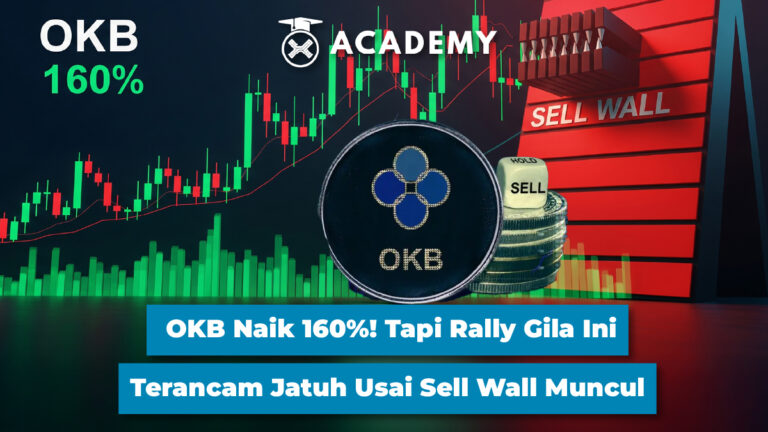 OKB Naik 160%! Tapi Rally Gila Ini Terancam Jatuh Usai Sell Wall Muncul
