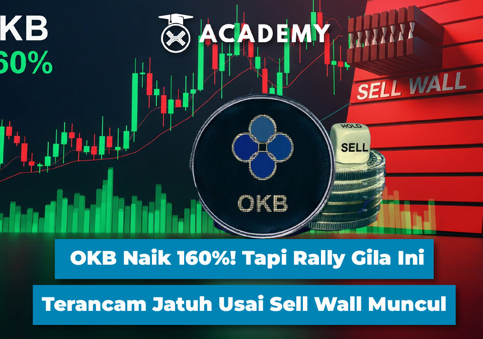 OKB Naik 160%! Tapi Rally Gila Ini Terancam Jatuh Usai Sell Wall Muncul