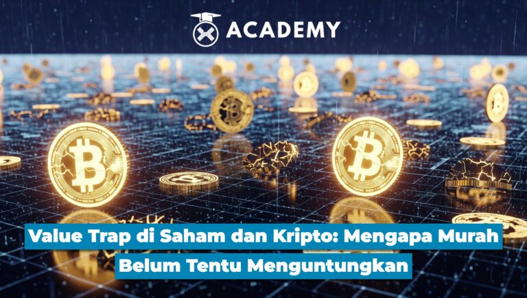 Value Trap di Saham & Kripto: Mengapa Murah Belum Tentu Menguntungkan?