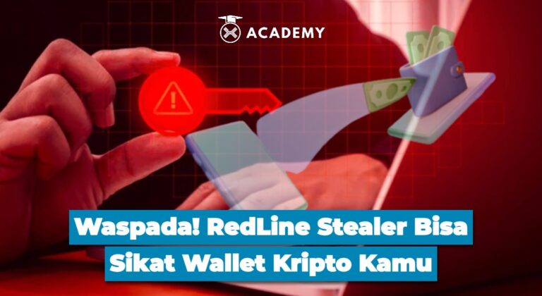 Waspada! RedLine Stealer Bisa Sikat Wallet Kripto Kamu