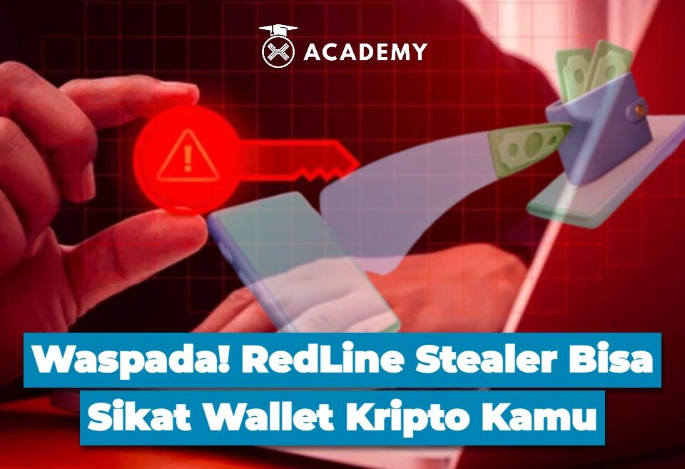 Waspada! RedLine Stealer Bisa Sikat Wallet Kripto Kamu