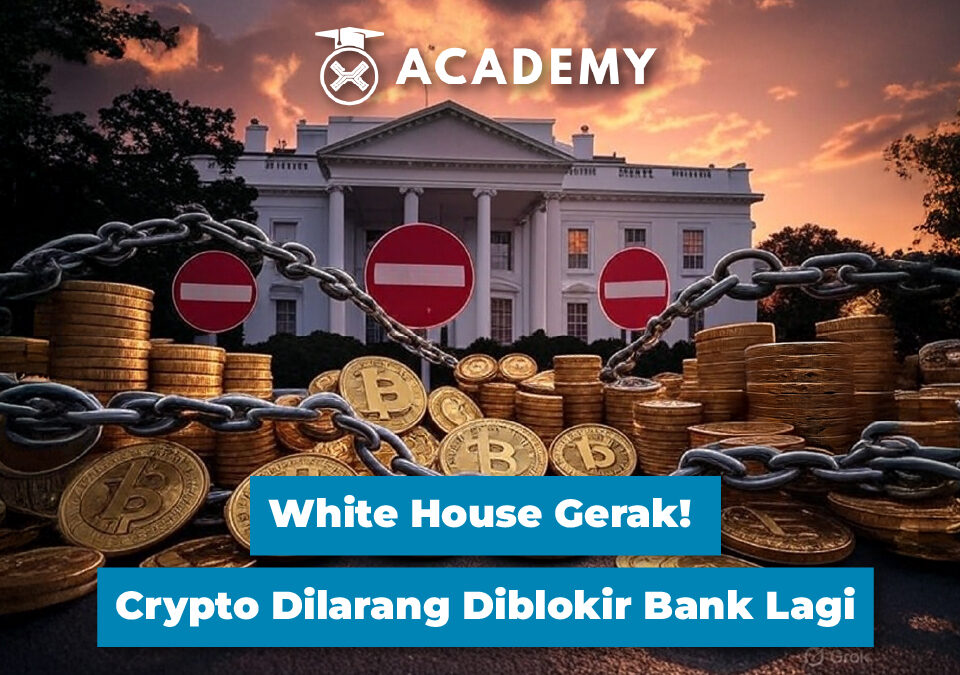 White House Gerak! Crypto Dilarang Diblokir Bank Lagi