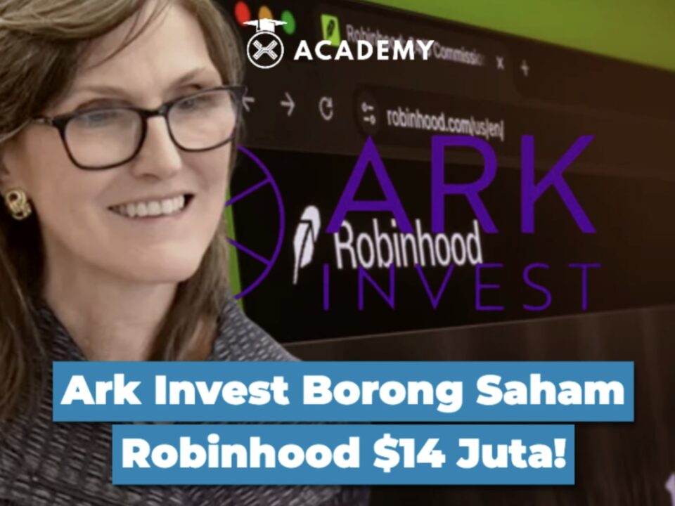 Ark Invest Borong Saham Robinhood $14 Juta!