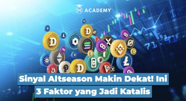 Sinyal Altseason Makin Dekat! Ini 3 Faktor yang Jadi Katalis