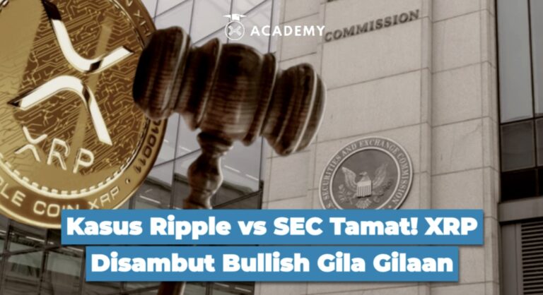 Kasus Ripple vs SEC Tamat! XRP Disambut Bullish Gila Gilaan